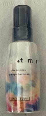 ＋tmr（プラストゥモロー） オーバーナイトヘアセラム