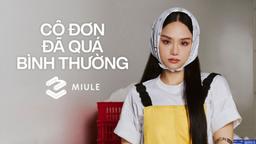 Miu Lê: Cô đơn không đáng sợ bằng việc đói
