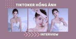 TikToker Hồng Ánh: Nếu tôi kiếm được 30-50 triệu thì bạn trai phải kiếm 50-100 triệu mới an tâm