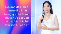 Nam Em làm mất hết trang phục đi thi Miss World Vietnam, toàn đồ đi mượn