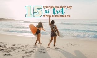 15 trải nghiệm chơi hoài không chán, xả 'xì trét' hiệu quả khi đến Nha Trang vào hè