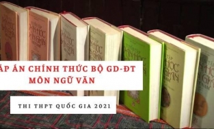 Đáp án chính thức môn Văn THPT quốc gia 2021: Bộ công bố đáp án và thang điểm
