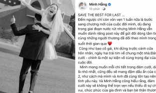 Một tuần trước đám cưới, Minh Hằng nhắn nhủ ông xã: 'Em xin làm vợ bảo vệ anh một ngày'