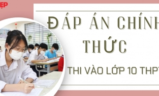 Đáp án chính thức các môn thi vào lớp 10 THPT tại Hà Nội