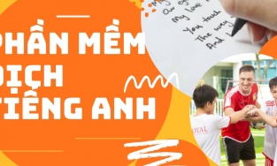 12+ phần mềm dịch tiếng Anh sang tiếng Việt, ứng dụng dịch tiếng Anh sang tiếng Việt dễ hiểu