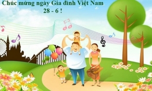 Lời chúc hay và ý nghĩa trong ngày Gia đình Việt Nam 