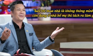 Shark Hưng khuyên: Còn trẻ cứ ở nhà bố mẹ, tách ra mua nhà làm gì? 