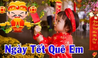 Lời bài hát: 'Tết Tết Tết Tết đến rồi', ca khúc đón xuân rộn ràng trẻ em đều thuộc nằm lòng