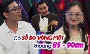 Lên show hẹn hò, người đàn ông mang theo cả thước dây để kiểm tra số đo 3 vòng cô gái mới quen