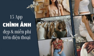 15 phần mềm ứng dụng (App) chỉnh ảnh đẹp miễn phí trên điện thoại