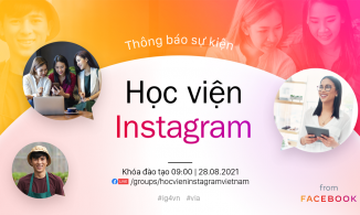 'Học viện Instagram' lần đầu tiên ra mắt tại Việt Nam, mang đến những buổi học cực chất cho bạn trẻ khởi nghiệp