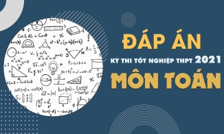 Đáp án đề thi môn Toán THPT Quốc gia năm 2021 lần 1 - Tất cả các mã đề