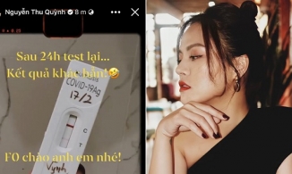 Thu Quỳnh nhận kết quả dương tính với Covid-19