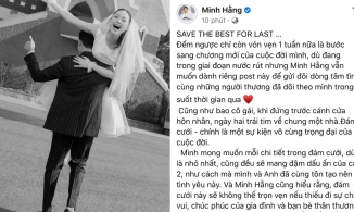 Một tuần trước đám cưới, Minh Hằng nhắn nhủ ông xã: 'Em xin làm vợ bảo vệ anh một ngày'
