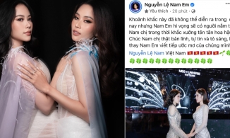 Nam Em viết tâm thư sướt mướt, cổ vũ tinh thần chị gái trước giờ G Chung kết MUV 2022