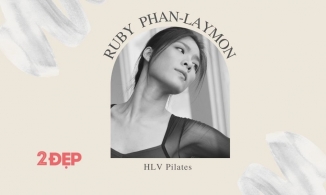 HLV Ruby Phan-Laymon: 'Pilates đang bị truyền thông định hướng là môn luyện tập nhà giàu'
