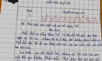 Bài văn chê Tết của học sinh được cô giáo chấm 9 điểm thu hút cộng đồng mạng