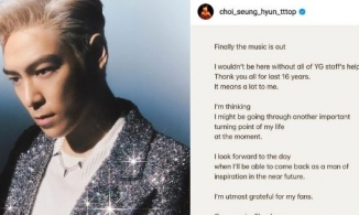 T.O.P (Big Bang) nói lời chia tay sau bản hit 'Still Life', ẩn ý rời nhóm sau 16 năm