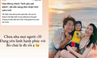 Hòa Minzy lên tiếng chuyện có người mới hậu chia tay thiếu gia Minh Hải