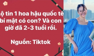 Rộ tin một Hoa hậu quốc tế bí mật có con 2 - 3 tuổi, Phương Khánh liên tục bị réo tên