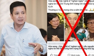 Hết Công Lý đến Chí Trung bị tung tin nguy kịch, người trong cuộc lên tiếng