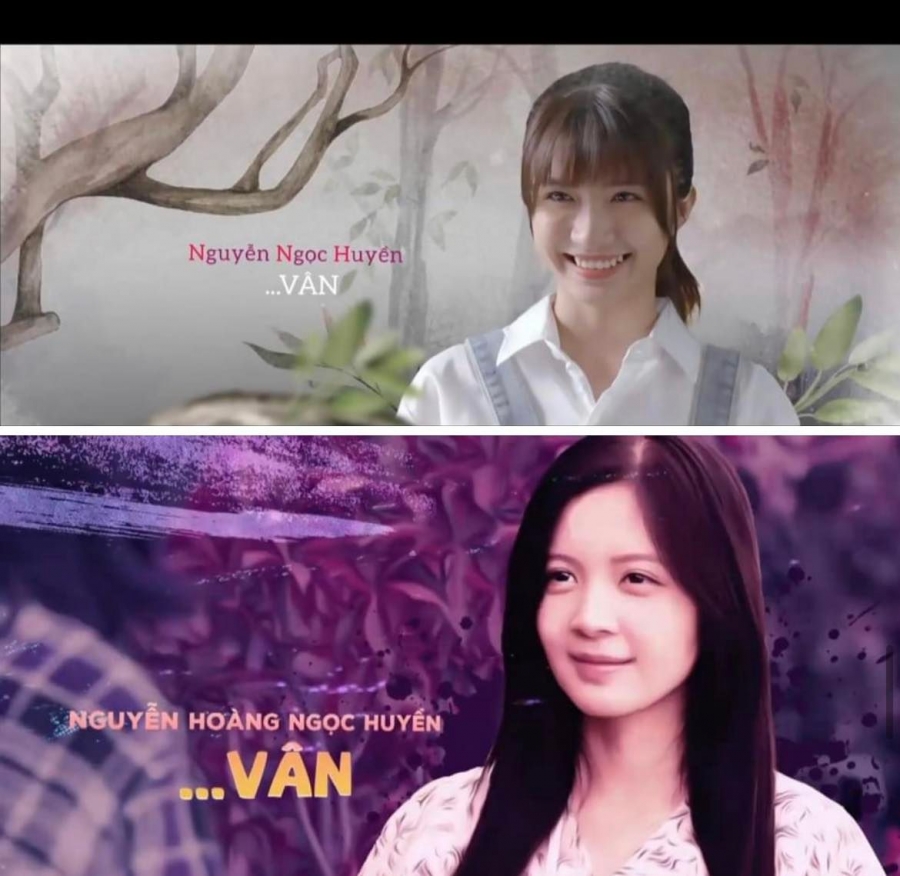 Nguyễn Ngọc Huyền và Nguyễn Hoàng Ngọc Huyền đều đóng nhân vật tên Vân trong bộ phim gần nhất.
