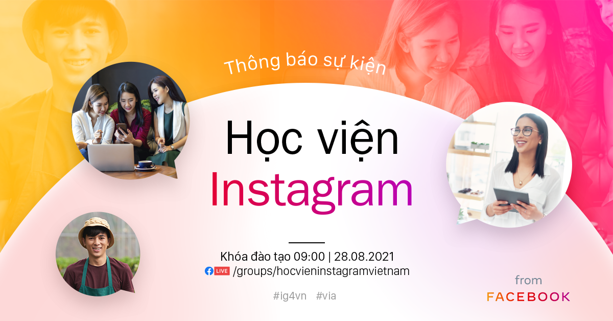 'Học viện Instagram' lần đầu tiên ra mắt tại Việt Nam, mang đến những buổi học cực chất cho bạn trẻ khởi nghiệp