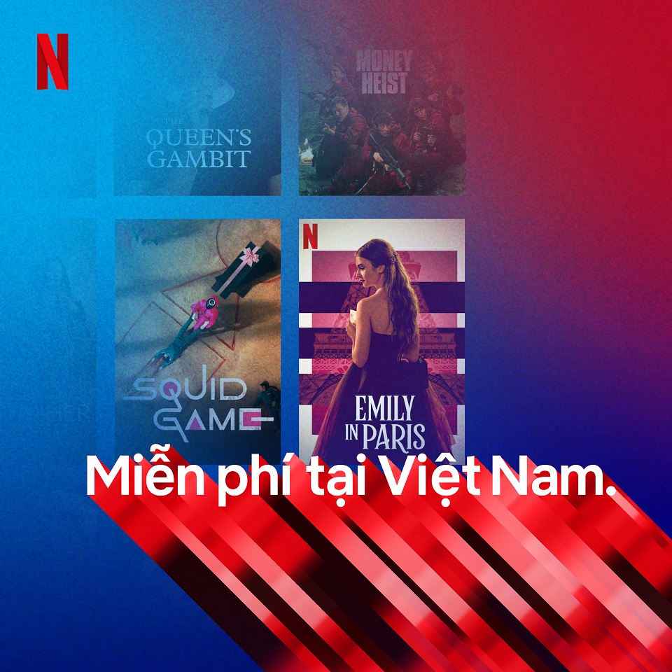 Netflix mang trải nghiệm niềm vui đến Việt Nam với gói miễn phí