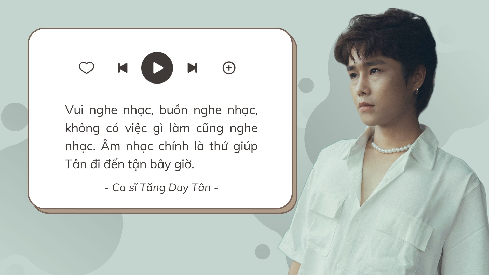 Ca sĩ Tăng Duy Tân: Tôi muốn mang nhạc Việt và tiếng Việt ra nước ngoài nhiều hơn - Ảnh 5