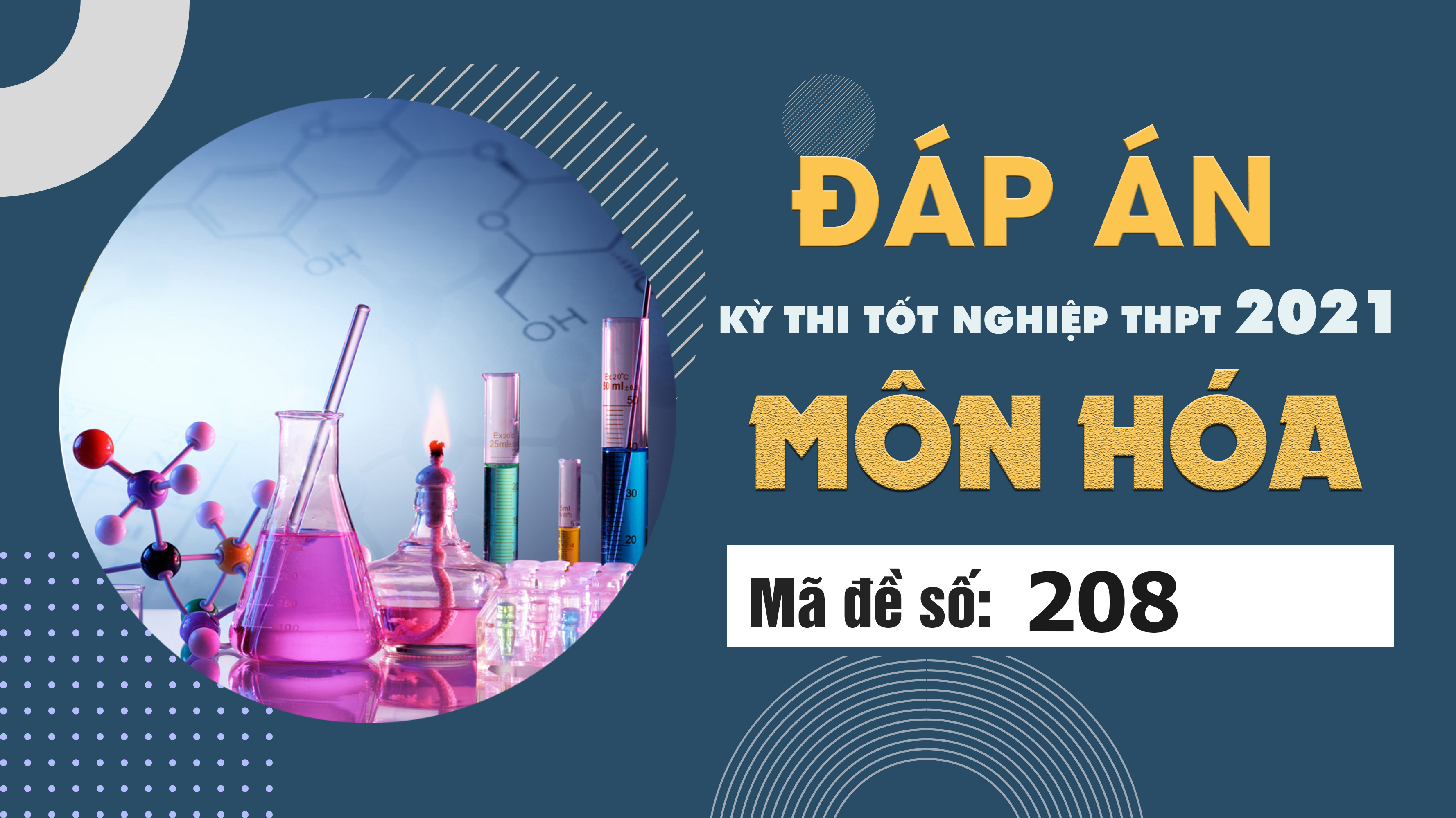  Đáp án đề thi môn Hóa mã đề 208 THPT Quốc gia lần 1 năm 2021
