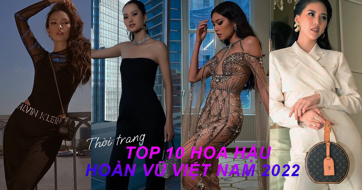 Gu thời trang Top 10 Hoa hậu Hoàn vũ Việt Nam 2022: Hương Ly có xứng danh "Người đẹp thời trang"?