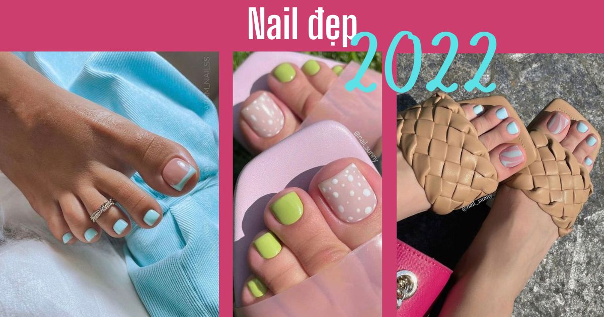 1001 Mẫu Móng Chân Đẹp, Nail Chân Hot, Mẫu Móng Đẹp 2022