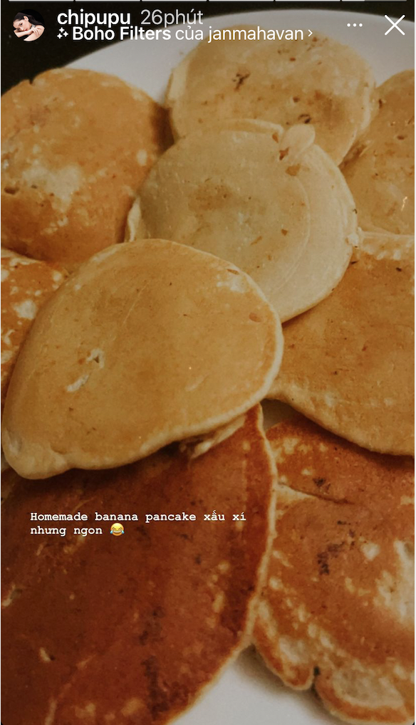 Chi Pu hôm nay cũng 'trình làng' đĩa banana pancake tuy có vẻ ngoài hơi 'xấu xí' nhưng chất lượng không tệ chút nào.