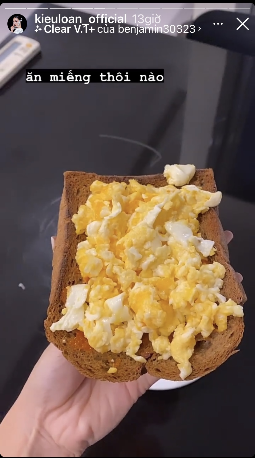 Combo ăn sáng yêu thích của Kiều Loan là bánh mì và trứng đơn giản.