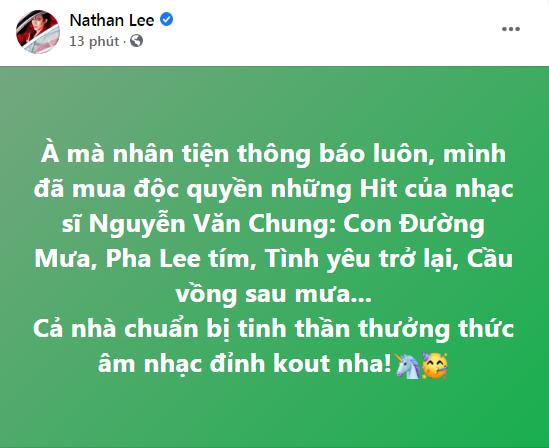 Trước khi mua 2 ca khúc do Khắc Việt sáng tác, Nathan Lee cũng gây xôn xao cư dân mạng khi mua liền 4 ca khúc do nhạc sĩ Nguyễn Văn Chung sáng tác