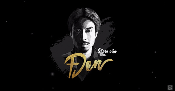 Liveshow của Đen Vâu được trình chiếu trên Netflix