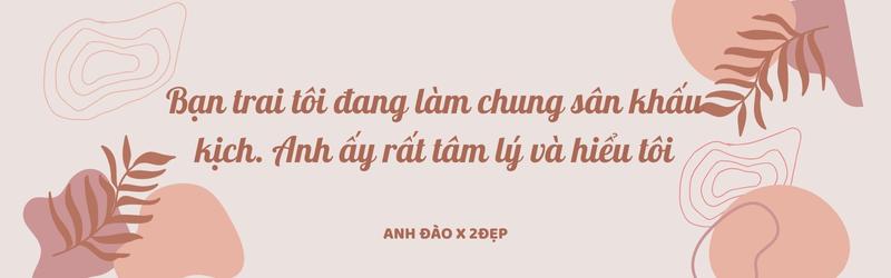 Diễn viên Anh Đào: Ở bên người yêu, tôi rất bánh bèo, thích nhõng nhẽo - Ảnh 8
