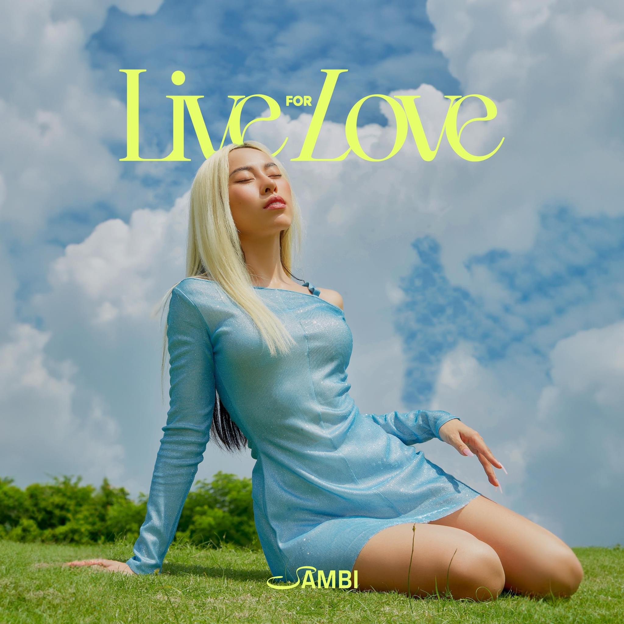 Huyền Sambi: “I LIVE FOR LOVE EVERYDAY” - Sự trở lại đầy ấn tượng của nữ ca sĩ Sambi 