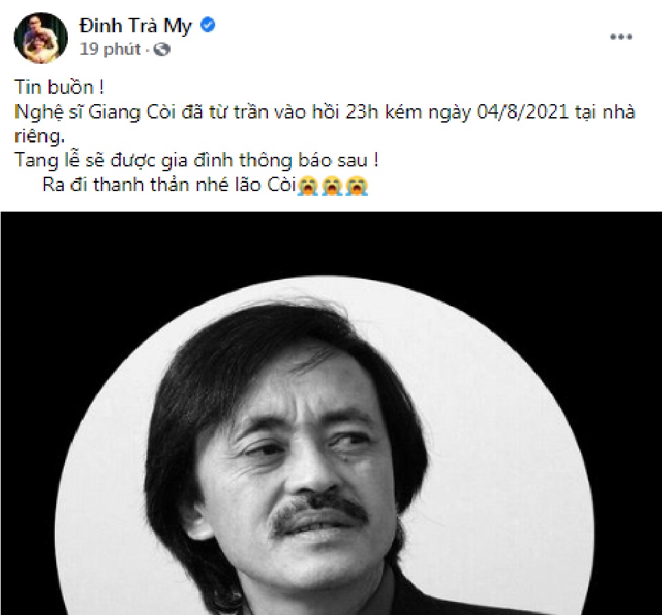 Diễn viên Trà My, bạn thân nghệ sĩ Giang Còi đau lòng thông báo về sự ra đi của nam nghệ sĩ.