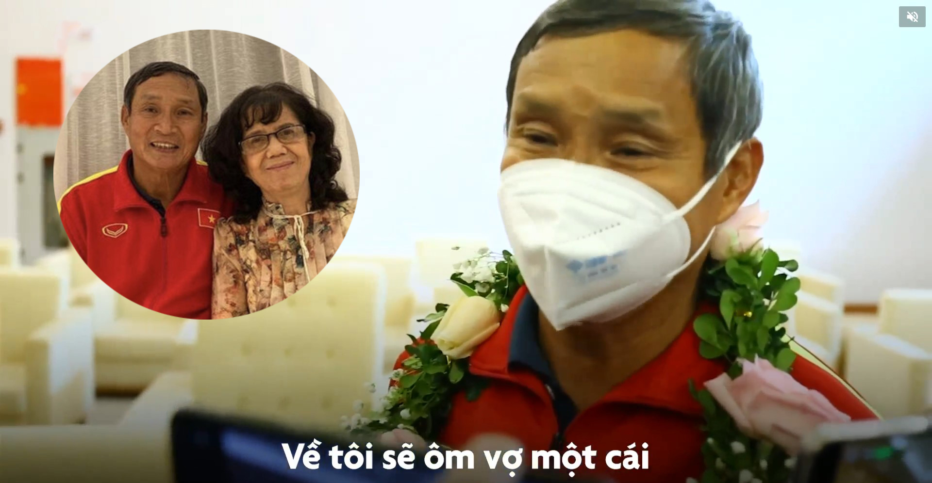 HLV Mai Đức Chung: " Xa nhà lâu quá... Tôi muốn về với vợ con, muốn ôm vợ tôi một cái..."