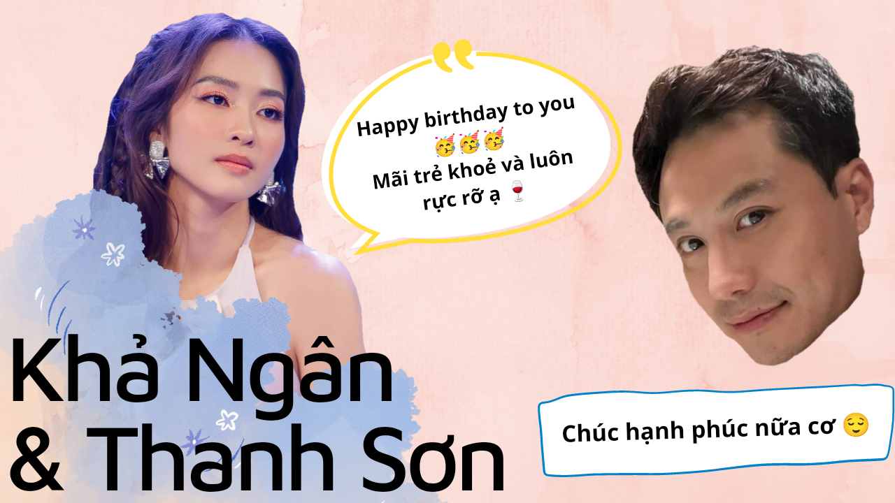 Khả Ngân - Thanh Sơn hậu “11 tháng 5 ngày”: Đều có "tình mới" vẫn không quên chúc nhau hạnh phúc