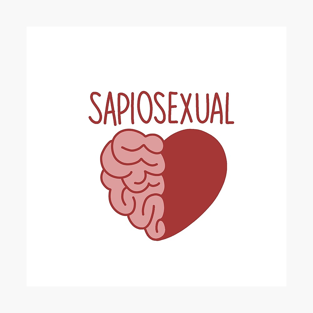Sapiosexual là một thuật ngữ được sử dụng để chỉ người bị hấp dẫn, lôi cuốn tình dục bởi những người có trí thông minh cao.