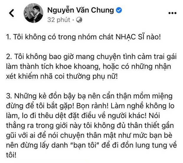 Nguyễn Văn Chung cũng từng bức xúc cho biết anh bị một hội nhóm nhạc sĩ đặt điều nhạy cảm về giới tính.