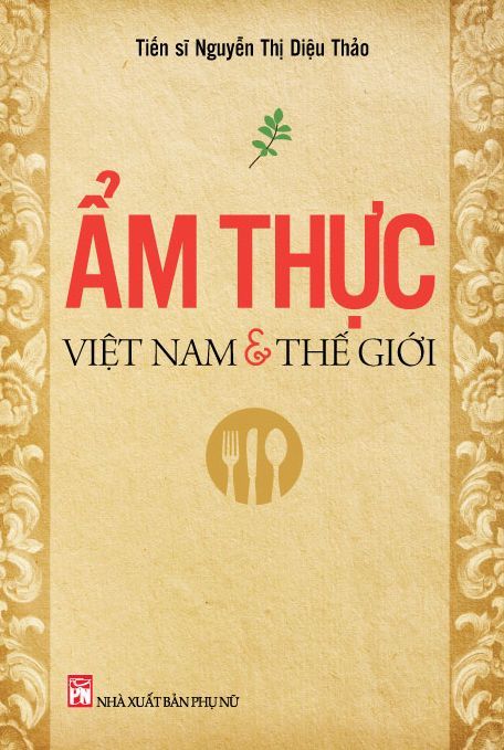 Ẩm thực Việt Nam 'hòa nhập nhưng không hòa tan'.