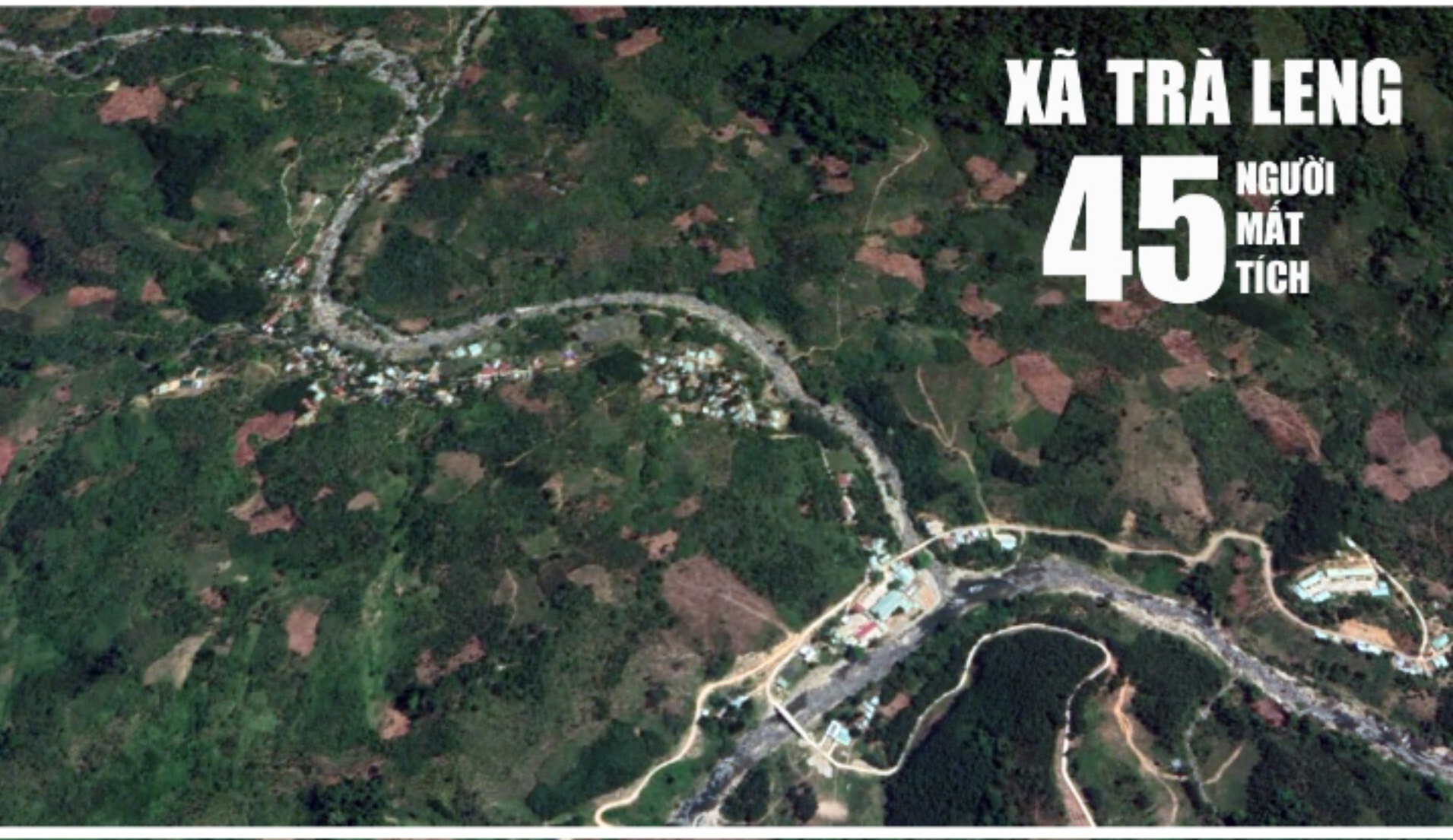 Ảnh vệ tinh khu vực sạt lở đất kinh hoàng tại Quảng Nam vùi lấp 53 người  - Ảnh 2