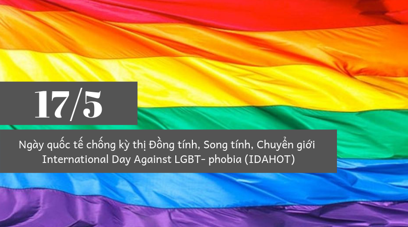 Hôm nay 17/5 là Ngày Quốc Tế Chống Kì Thị cộng đồng LGBT - Ảnh 1